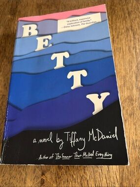 Betty by Tiffany McDaniel - Paperback, read once gently